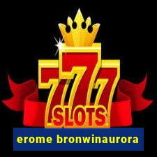 erome bronwinaurora